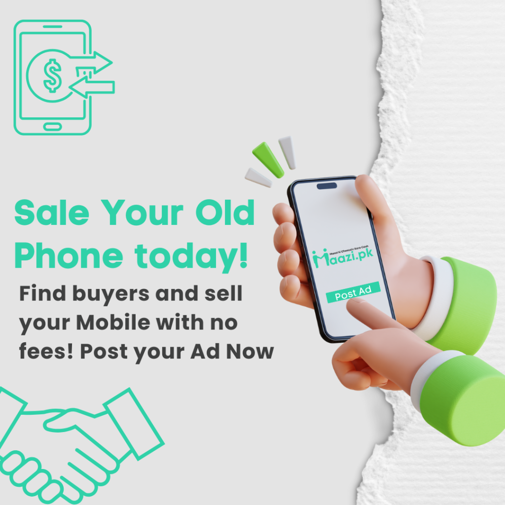 Sale your Old Phone Maazi.pk